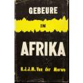 Gebeure in Afrika - H.J.J.M. van der Merwe.