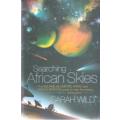 Searching African Skies - Sarah Wild. The SKA.