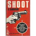 Shoot a Handgun - Dave Arnold.