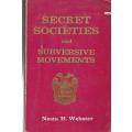 Secret Societies and Subversive Movements. Nesta H Webster.