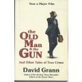 The Old Man and the Gun - David Grann.