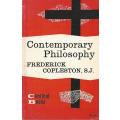 Contemporary Philosophy - Frederick Copleston.