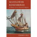 Mayflower Remembered. Plymouth Pilgrims.