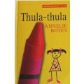 Thula-Thula. Annelie Botes. Toestand: Byna nuut.