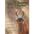 9 Editions of  `SA Jagter / Hunter` magazine. Feb 2001 - Oct 2001. Bid per item to take them all.