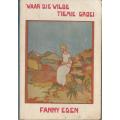 Waar die wilde tiemie groei - Fanny Eden. 1929.