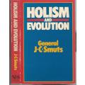 Holism and Evolution - General J.C. Smuts.