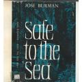 Safe to the Sea - Jose Burman. Rivers of the Cape Peninsula.