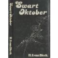 Swart Oktober - H.S. van Blerk. (Spanningsverhaal uit die tyd vd Rebellie en 1ste WO).
