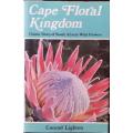 Cape Floral Kingdom - Classic Story of SA`s Wild Flowers - Conrad Lighton.