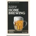 Complete Handbook of Home Brewing. Condition: Almost New.