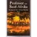 Profesiee oor Suid-Afrika. Deel I. Samesteller: Adriaan Snyman. SKAARS.