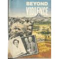 Beyond Violence - Agnes Leakey Hofmeyr. Condition: As new.