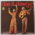 Des & Dawn. Their best. Vinyl LP.
