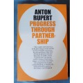 Anton Rupert Signature in `Progress through Partnership`.