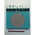 Illusion Confusion:Wonderful World of Optical Illusion: Wonderful World of Optical Deception