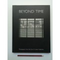 Beyond Time: Photographs from the Gary B. Sokol Collection