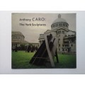 Anthony Caro: the York Sculptures