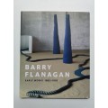 Barry Flanagan: Early Works, 1965-1982 Paperback