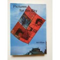 Pictures for the Sky: Art Kites by Paul Eubel (Paperback)