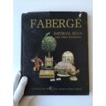 Faberge: Imperial Eggs And Other Fantasies