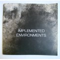 Implemented Environments: (Exhibition Catalogue)