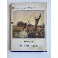 Wings of the Wild by H. von Michaelis