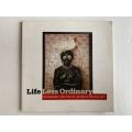 LIFE LESS ORDINARY : Performance and Display in South African Art