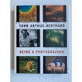 Yann Arthus-Bertrand: Being a Photographer