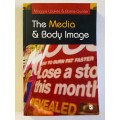 The Media and Body Image: If Looks Could Kill First Edition by Maggie Wykes  (Author), Barrie Gunter