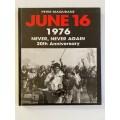 Peter Magubane: June 16, Never, Never Again 20th Anniversary