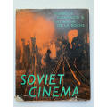 Soviet Cinema by Catherine de la Roche and Thorold Dickinson. (The National Cinema Series)
