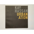 Kay Hassan: Urbanation