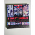 Street World: Urban Culture and Art from Five Continents