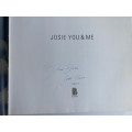 Josie You and Me - by Josie Borain (Signed)