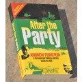 AFTER THE PARTY (Inside the ANC) - dedicated & signed by the author