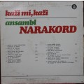 LP - Kazi Mi,Kazi - Ansambl Narakord