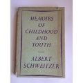 Memoirs of childhood and youth by Albert Schweitzer