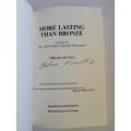 More Lasting Than Bronze: A Story Of The 1820 Settlers National Monument by Thelma Neville SIGNED