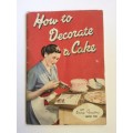 How to Decorate a Cake (Tala Icing Book No. 1716) by Anne Anson