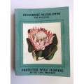 Protected Wild Flowers of the Cape Province by Kidd, M.M., Olivier, P.J. (foreword)