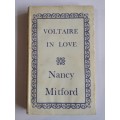 Voltaire In Love by Nancy Mitford