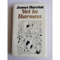 Vet in Harness by James Herriot FIRST EDITION