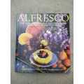 Alfresco: Over 100 Recipes with Menus for Memorable Outdoor Meals by Linda Burgess