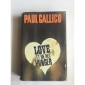 Love, Let Me Not Hunger by Paul Gallico