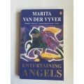 Entertaining Angels by Marita van der Vyver