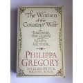 The Women of the Cousins` War: The Duchess, the Queen, and the King`s Mother  Philippa Gregory etc