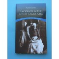 Incidents in the Life of a Slave Girl  Harriet Ann Jacobs,  Linda Brent  (Pseudonym)