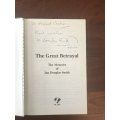 *INSCRIBED* The Great Betrayal: The Memoirs of Ian Douglas Smith