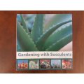 Gardening with Succulents By Gideon Smith